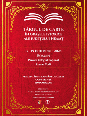 Târgul de Carte în Orașele Istorice ale Județului Neamț. 17 – 19 octombrie 2024